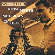 Stan Getz &amp; Gerry Mulligan - Getz Meets Mulligan in Hi-Fi