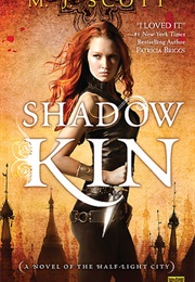 Shadow Kin (M.J. Scott)