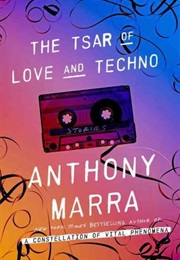 The Tsar of Love and Techno (Anthony Mara)