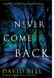 Never Come Back (David Bell)