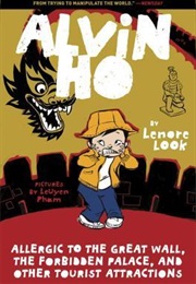 Alvin Ho: Allergic to the Great Wall, the Forbidden Palace, and Other Tourist Attractions (Lenore Look)