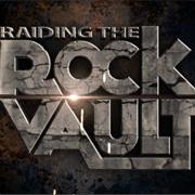 RAIDING THE ROCK VAULT