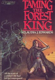 Taming the Forest King (Claudia J. Edwards)