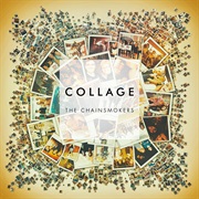 Collage - EP - The Chainsmokers