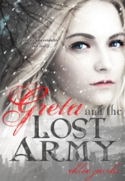 Greta and the Lost Army (Chloe Jacobs)