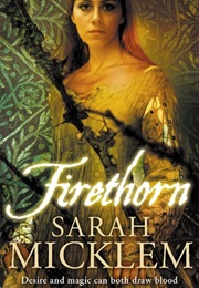Firethorn (Sarah Micklam)