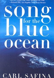 Song for the Blue Ocean (Carl Safina)