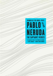 The Captain&#39;s Verses (Pablo Neruda)