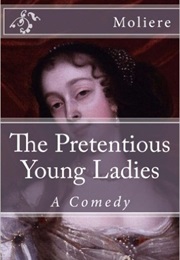 The Pretentious Young Ladies (Molière)