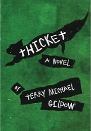 Thicket (Terry Michael Gildow)