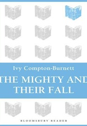 The Mighty and Their Fall (Ivy Compton-Burnett)