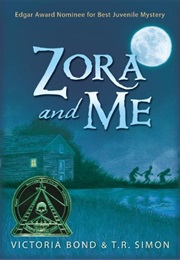 Zora and Me (T.R. Simon &amp; Victoria Bond)