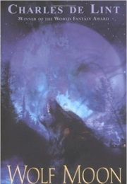 Wolf Moon (Charles De Lint)