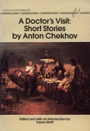 A Doctor&#39;s Visit: Short Stories (Anton Chekhov)