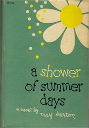 A Shower of Summer Days (May Sarton)