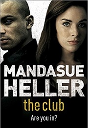 The Club (Mandasue Heller)