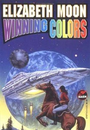 Winning Colors (Elizabeth Moon)