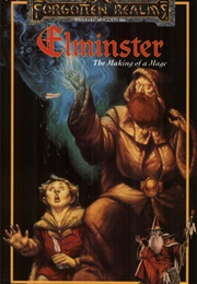 Elminster: The Making of a Mage (Ed Greenwood)