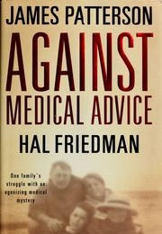 Against Medical Advice (James Patterson)