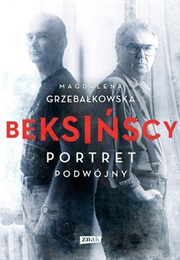 Beksińscy - Portret Podwójny (Magdalena Grzebałkowska)