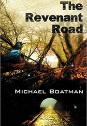 The Revenant Road (Michael Boatman)