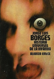 Historia Universal De La Infamia (Jorge Luis Borges)