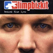Behind Blue Eyes - Limp Bizkit