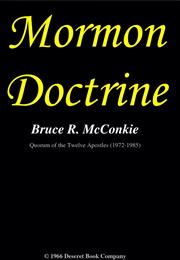 Mormon Doctrine by Bruce R McConkie