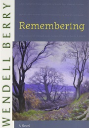 Remembering (Wendell Berry)