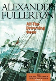 All the Drowning Seas (Alexander Fullerton)
