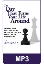 The Day That Turns Your Life Around (Jim Rohn)