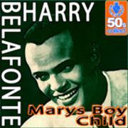 Harry Belafonte - Mary&#39;s Boy Child