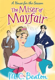 The Miser of Mayfair (M.C.Beaton)