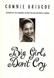 Big Girls Don&#39;t Cry (Connie Briscoe)