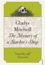 The Mystery of a Butcher&#39;s Shop (Gladys Mitchell)
