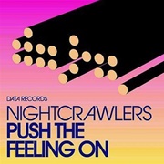 Push the Feeling on - Nightcrawlers