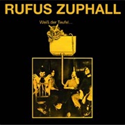 Rufus Zuphall - Weiß Der Teufel