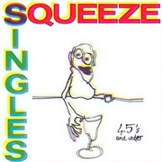 Squeeze - Singles 45&#39;S and Under
