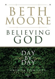 Believing God (Beth Moore)