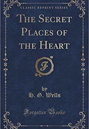Secret Places of the Heart (H.G. Wells)