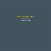Bedhead - Transaction De Novo