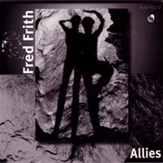 Fred Frith - Allies - Music for Dance, Vol. 2