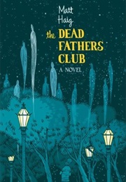 The Dead Fathers Club (Matt Haig)