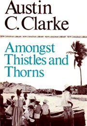 Amongst Thistles and Thorns (Austin (C.) Clarke)
