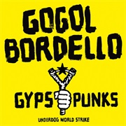 Gypsy Punks: Underdog World Strike - Gogol Bordello