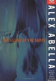The Killing of the Saints (Alex Abella)