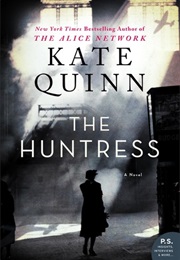 The Huntress (Kate Quinn)