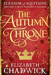 The Autumn Throne (Elizabeth Chadwick)
