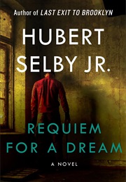 Requiem for a Dream (Hubert Selby Jr.)