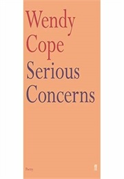 Serious Concerns (Wendy Cope)